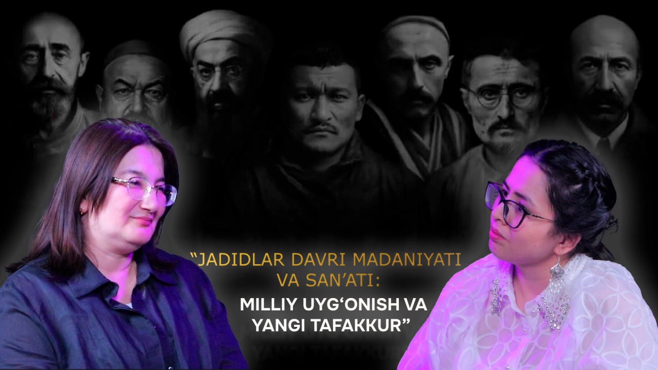 Jadidlar davri madaniyati va sanʼati hamda milliy uygʻonish