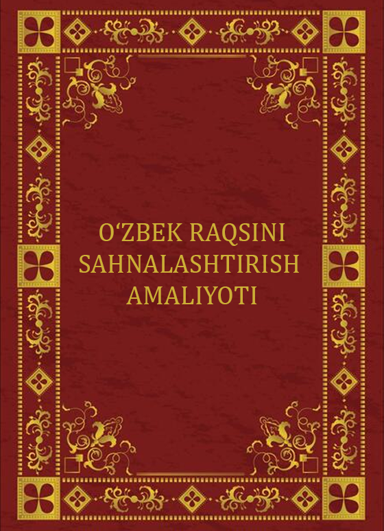 O'zbek raqsini sahnalashtirish amaliyoti